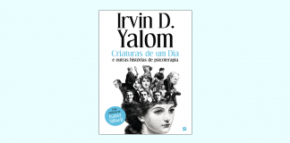 Dica de livro: ‘Criaturas de um Dia e outras histórias de psicoterapia’, de Irvin D. Yalom